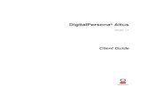 [CROSSMATCH] DigitalPersona Altus - Client Guide · Chapter 1 - Overview DigitalPersona Altus - Client Guide 8 Authentication and Credentials The default, and simplest, means of authentication,