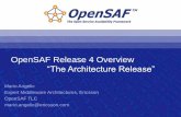 OpenSAF Release 4 Overview “The Architecture Release”docs.huihoo.com/opensaf/developer-days-2010/3-OpenSAF-Release-4... · Expert Middleware Architectures, Ericsson OpenSAF TLC