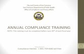ANNUAL COMPLIANCE TRAINING - SF, DPH€¦ · Welcome to the SFDPH Annual Compliance Training ... unwanted intimidation, offensive jokes) conflict of interest (e.g., engaging in non-work