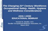 The Changing 21 Century Workforce: Occupational Safety ... · The Changing 21st Century Workforce: Occupational Safety, Health, Hygiene ... by age and sex. ... of exercise, and diabetes!