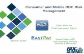 Consumer & Mobile RDC Risk Management - Remote deposit · Consumer and Mobile RDC Risk Management . Floyd Matsuda . Chief Information Officer . September 28, 2012 . Steven Vaglio,