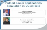 Pulsed power applications simulation with QuickField filePulsed power applications simulation in QuickField Vladimir Podnos, Director of Marketing and Support, Tera Analysis Ltd. Alexander