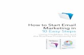 How to Start Email Marketing in 10 Easy Steps - filemaker.com · If you’re lucky enough to have your names already entered into Microsoft Excel, ... well as tracking inventory,