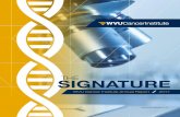 THE SIGNATURE - wvumedicine.orgwvumedicine.org/cancer/wp-content/uploads/sites/4/2018/05/... · continues high ranking ... This technique allows the multidisciplinary team ... 5 WVU
