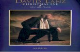 David Lanz - Christmas Eve - sheets-piano.ru · CHRISTMAS EVE Original Compositions and Traditional Holiday Classics featuring: A Brush of Wings An Angel at Midnight The Angel King