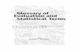 Glossary of Evaluation and Statistical Terms of Evaluation and Statistical Terms... · Evaluation & Statistical Terms Foreword ... Item response theory: (see “Latent trait theory”).