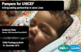 Pampers for UNICEF - OWM Organisation …€¦ · Guillaume Tardy Director, P&G Household Care D/A/CH OWM Fachtagung Berlin 15. November 2012 Pampers for UNICEF A long-lasting partnership
