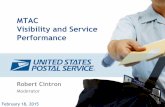 MTAC Visibility and Service Performance - USPS · MTAC Visibility and Service Performance February 18, 2015 Robert Cintron Moderator 0 . Standard Mail 1:15 ... SPLY Change SCF Flats
