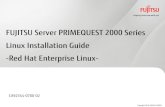 FUJITSU Server PRIMEQUEST 2000 Series Linux Installation ...sp.ts.fujitsu.com/dmsp/Publications/public/c122-a016-en.pdf · PRIMEQUEST 2000 Series Linux Installation Guide For details,