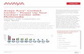 Avaya Aura® Contact Center – Power Up Your Contact ... · deployed using .NET smart technology. The client software is accessed easily through a short cut on the agent desktop.