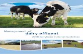 Management of dairy efﬂ uent - epa.vic.gov.au · DairyGains (Dairy, Government and Industry Nutrient Strategy) is an on-farm dairy efﬂ uent project with the key aims of improving