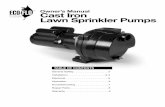 Owner’s Manual Cast Iron Lawn Sprinkler Pumps · 2016-09-12 · Owner’s Manual Cast Iron Lawn Sprinkler Pumps ... than 20’ above the water level. ... to pump. Install foot valve