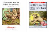 Goldilocks and the LEVELED BOOK • I Other Three … by Alyse Sweeney Illustrated by Stephen Marchesi Goldilocks and the Other Three Bears Goldilocks and the Other Three Bears Level