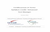 Certificazione di Tester Syllabus ... - istqb.ita-stqb.org · Certificazione di Tester Syllabus Livello “Advanced” Qualifications Board Test Manager International Software Testing