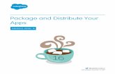 Package and Distribute Your Apps - Salesforce.com AND DISTRIBUTE YOUR APPS Packaging and Distribution Overview This guide provides information about packaging and distributing apps