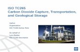 ISO TC265 Carbon Dioxide Capture, Transportation, and ... · ISO TC265 Carbon Dioxide Capture, Transportation, and Geological Storage Author Organisation ISO TC265 Author Role On