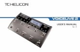VoiceLive 2 Manual v1-5 - TC-Heliconcdn-downloads.tc-helicon.com/media/2481/voicelive-2-manual-v1-5.pdf · GUITAR IN to guide harmony and mix the guitar signal into the main output.