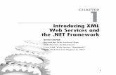 Introducing XML Web Services and the .NET Framework · Introducing XML Web Services and the .NET Framework 1 ... Another characteristic of all Web services is that, unlike most ActiveX
