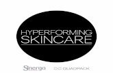 HYPERFORMING SKINCARE - Sinerga · their Expertise and Know-how, aimed at better answer customers’ needs with high-quality, innovative and complete skincare solutions by …