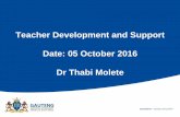 Teacher Development and Support Date: 05 October …peuoffice.com/.../2013/05/PEU-Presentation-on-Teacher-Development.… · Teacher Development and Support Date: 05 October 2016