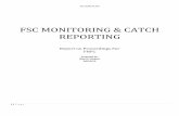 FSC MONITORING & CATCH REPORTING · of making better use of their human resources. A comprehensive gap analysis for CM and test fishing should A comprehensive gap analysis for …