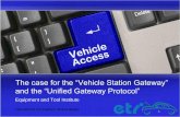 The case for the “Vehicle Station Gateway” and the ...eti-home.org/Public/TT-2014/Presentations2/VSG-UGP-ITS_ETI... · The case for the “Vehicle Station Gateway” and the “Unified