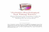Forbidden Psychological Test Taking Tactics” - Yahoo · “Forbidden Psychological Test Taking Tactics” Mental Strategies and Techniques to Win the Psychological Battle of Your