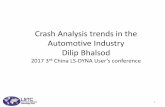 Crash Analysis trends in the Automotive Industry Dilip Bhalsod · Crash Analysis trends in the Automotive Industry Dilip Bhalsod 2017 3rd China LS-DYNA User’s conference 1. Vehicle