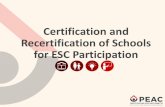 Certification and Recertification of Schools for ESC ...peac.org.ph/wp-content/uploads/2018/05/Certification-and... · DepEd Recognition Certificate Perception Survey of Students