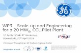 WP3 Scale-up and Engineering CCL Pilot Plant · • GE Boiler Deutschland GmbH, Stuttgart/Germ. • Alstom Power Inc., Windsor- CT/USA GECC ... –Fixed calculation basics (e.g. plant