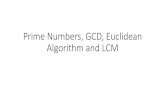 Prime Numbers, GCD, Euclidean Algorithm and LCMboerner/mat243/4.3 Primes...There are only three such prime numbers: 2,3,5. 47 is not divisible by 2 because it is even. 47 is not divisible
