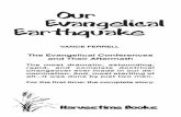 Our Evangelical Earthquake - SDADefend · Harvestime Books VANCE FERRELL Our Evangelical Earthquake The Evangelical Conferences and Their Aftermath The most dramatic, astounding,