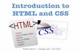 Introduction to HTML and CSS - Graduate School of … to HTML and CSS RobertRector’’ ... How to Use CSS with HTML" You’can’add’CSS’to’an’HTML’documentin’three’ways: