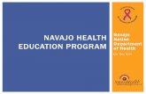 Navajo health education program - azdhs.gov€¦ · Today, Health Education has taken on a broader role and its ... Rocky Mountain Spotted Fever Worksite Employee Wellness Carseat