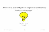 The Current State of Synthetic Organic Photochemistryccc.chem.pitt.edu/wipf/Frontiers/Steve.pdf · Introduction to Photochemistry Some Historical Aspects Recent Applications of Photochemistry