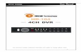 HD-104 4CH DVR - Retail & Wholesale iView Technology … · 2012-04-25 · 1 HD-104 ─ 4CH DVR ─ User Manual HD-114 v0.4(S02) This document contains preliminary information and
