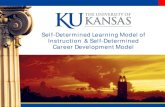 Self-Determined Learning Model of Instruction & Self ... · Self-Determined Learning Model of Instruction & Self-Determined Career Development Model Teaching the skills associated