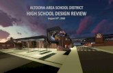 ALTOONA AREA SCHOOL DISTRICT HIGH SCHOOL DESIGN REVIEW … · ALTOONA AREA SCHOOL DISTRICT HIGH SCHOOL DESIGN REVIEW ... elementary school. ... May 31st –Met with the four new republican