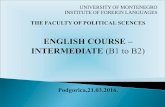 UNIVERSITY OF MONTENEGRO INSTITUTE OF … 4 cas prezentacija... · intermediate – english course possibility – may, might, could maybe he is rich. he could/might/can be rich.