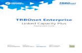 TRBOnet LCP Deployment Guides3.trbonet.com/web/guides/TRBOnet_Deployment_Guide_LCP.pdf · Linked Capacity Plus (also known as Capacity Plus Multi Site) is a digital trunked multisite