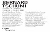BERNARD TSCHUMI - Centre Georges Pompidou · drawings for The Manhattan Transcripts to The Acropolis Museum (Athens), the Parc de la Villette ... This exhibition allows the work of