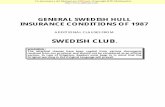 GENERAL SWEDISH HULL INSURANCE CONDITIONS …fortunes-de-mer.com/documents pdf/clauses/Swedish... · C.5.1 - CHANGE OF CONDITIONS CLAUSE 1991 - 01 - 01 Applicable to Hull Insurance