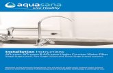 Installation Instructions - Aquasana Instructions AQ-5100, AQ-5200 & AQ-5300 Under Counter Water Filter Single Stage (5100), Two Stage (5200) and Three Stage (5300) systems Welcome