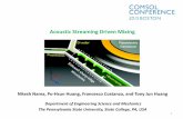 Acoustic Streaming Driven Mixing - COMSOL Multiphysics · Nitesh Nama, Po-Hsun Huang, Francesco Costanzo, and Tony Jun Huang Department of Engineering Science and Mechanics The Pennsylvania