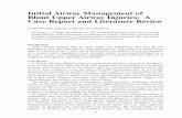 Initial Airway Management of Blunt Upper Airway Injuries ... · Initial Airway Management of Blunt Upper Airway Injuries: A Case Report and Literature Review CLIFF PEADY, MB, ...