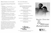 Bipolar Disorder & African Americans - igbattmho.org · This brochure was made possible through an unrestricted ... Bipolar Disorder African Americans ... or electroconvulsive therapy