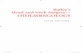 Bailey’s Head and Neck Surgery— OtOlayrNgOlOgymedia.axon.es/pdf/96378.pdf · Bailey’s head and neck surgery—otolaryngology / [edited by] Jonas T. Johnson, Clark A. Rosen.