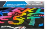 DIRECT-TO-GARMENT PRINT SOLUTIONS - Nazdar … · DIRECT-TO-GARMENT PRINT SOLUTIONSThe Leading Supplier of ... environments and is used by many of the industry’s leading DTG print