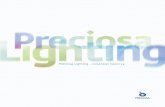 Preciosa Lighting – company profile · Preciosa Company Profile lighTing projeCTs residenTial lighTing fixTures ... e sales@sg.preciosa.com PRECIOSA GUlF FZco JafZa View LB 19,
