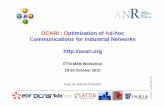 OCARI : O ptimization of Ad-hoc Communications for ... · 1. Context and objectives Industrial requirements and challenges Technologies and market Objectives OCARI partners 2. Description